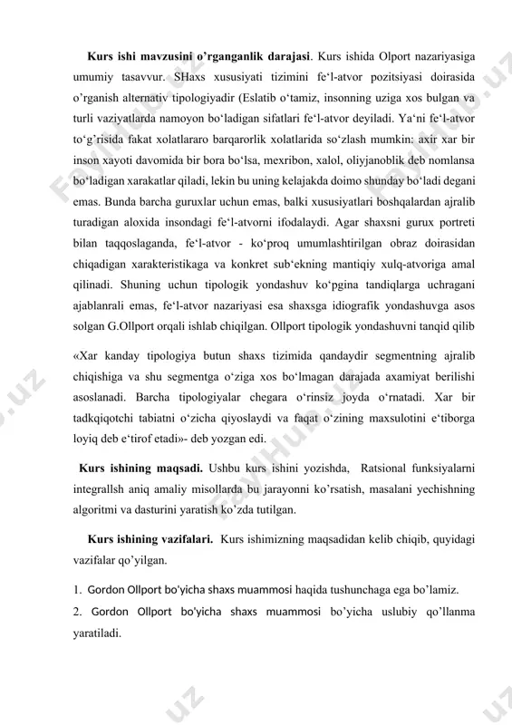 .olport nazariyasiga umumiy tasavvur. 1.2.shaxs xususiyatlari konsepsiyasi. 1.3.shaxs psixologiyasi faniga kirish ii bob. g.olportning shaxs xususiyatlari nazariyasi. 2.1.gordon.ollportga ko’ra shaxsiyatning dispozitsiyaviy nazariyasi shaxsiyatni xususiyatlar tizimi sifatida iii. xulosa iv. foydalanilgan adabiyotlar i bob. shaxsning dispozitsion nazariyasi 1.1.olport nazariyasiga umumiy tasavvur shaxs xususiyati tizimini fe‘l-atvor pozitsiyasi doirasida o’rganish alternativ tipologiyadir (eslatib o‘tamiz, insonning uziga xos bulgan va turli vaziyatlarda namoyon bo‘ladigan sifatlari fe‘l-atvor deyiladi. ya‘ni fe‘l-atvor to‘g’risida fakat xolatlararo barqarorlik xolatlarida so‘zlash mumkin: axir xar bir inson xayoti davomida bir bora bo‘lsa, mexribon, xalol, oliyjanoblik deb nomlansa bo‘ladigan xarakatlar qiladi, lekin bu uning kelajakda doimo shunday bo‘ladi degani emas. bunda barcha guruxlar uchun emas, balki xususiyatlari boshqalardan ajralib turadigan aloxida insondagi fe‘l-atvorni ifodalaydi. agar shaxsni gurux portreti bilan taqqoslaganda, fe‘l-atvor - ko‘proq umumlashtirilgan obraz doirasidan chiqadigan xarakteristikaga va konkret sub‘ekning mantiqiy xulq-atvoriga amal qilinadi. shuning uchun tipologik yondashuv ko‘pgina tandiqlarga uchragani ajablanrali emas, fe‘l-atvor nazariyasi esa shaxsga idiografik yondashuvga asos solgan …