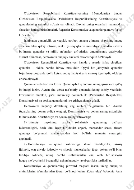 gini, hech kim, hech bir davlat organi, mansabdor shaxs, fuqaro qonunga bo‘ysunish majburiyatidan holi bo‘lishi mumkin emasligini anglatadi; 2) konstitutsiya va qonun ustuvorligi shuni ifodalaydiki, asosiy ijtimoiy, eng avvalo iqtisodiy va siyosiy munosabatlar faqat qokun yo‘li bilan tartibga solinadi, uning barcha ishtirokchilari esa xech bir istisnosiz huquq me’yyorlarini buzganligi uchun huquqiy javobgarlikka tortiladilar. konstitutsiya va qonunlarning pirovard maqsadi inson, uning huquq va erkinliklarini ta’minlashdan iborat bo‘lmogi lozim. zotan ulug‘ bobomiz amir temur ta’kidlaganidek, «qayerda qonun hukmronlik qilsa, shu yerda erkinlik bo‘ladi». o‘zbekiston respublikasi prezidenti i.a.karimov o‘zbekistonda yangi jamiyat qurish va bozor iqtisodiyotiga o‘tish uchun barcha kishining qonunga amal qilishini muhim tamoyil deb hisoblab, o‘zining «yangi uy qurmay turib, eskisini buzmang» asarida: «men uchun eng muhimi - qonuniylikni xurmat qilishdir», -deb ko‘rsatadi; ikkinchidan, qonuniylikning yagonaligi tamoyili. bu tamoyil o‘zbekiston respublikasi xududida qonunlar bir xilda qo‘llanilishini, barcha fuqarolarning qonun oldida tengligini anglatadi. o‘zbekiston respublikasi konstitutsiyasining 18-moddasiga binoan o‘zbekiston respublikasida barcha fuqarolar bir …