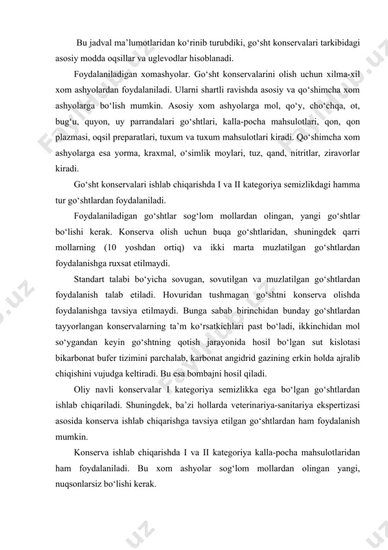 . go‘sht konservalarining ozuqaviy va biologik qiymatini oshirish uchun o‘simlik xom ashyolaridan ham foydalaniladi. bularga dukkakli don, yorma, sabzavot, makaronlar, kartoshka, tomat mahsulotlari kabi xom ashyolarini kiritish mumkin. go‘sht konservalarining organoleptik ko‘rsatkichlarini yaxshilash, ularga o‘ziga xos ta’m, hid va rang berish uchun piyoz, sarimsoq, qora murch, lavr bargi, koritsa, gvozdika singari ziravorlardan ham foydalaniladi. bu ziravorlar bakteritsidlik xususiyatiga ham egadir. xom ashyolarni qovurish uchun oliy va i nav kungaboqar va zaytun moylari go‘sht konservalari ishlab chiqarishda qo‘llaniladi. go‘sht konservalarining ta’m ko‘rsatkichlarini yaxshilash uchun yuqori sifatli osh tuzi, natriy fosfati, askorbat kislotasi, qand kabi qo‘shimcha xom ashyolardan ham foydalaniladi. konserva tayyorlashda tunuka va shisha bankalardan foydalaniladi. idishlar yengil, mustahkam va yuqori haroratda ishlov berib so‘ngra sovutilganda germetik holatini yo‘qotmasligi talab etiladi. idish materiali esa mahsulotga zararli ta’sir ko‘rsatmasligi va banka ichidagi mahsulot bilan reaksiyaga kirishib zararli moddalarni hosil qilmasligi kerak. bu talabga maksimal darajada shisha, tunuka va alyuminiydan tayyorlangan konserva bankalarigina …