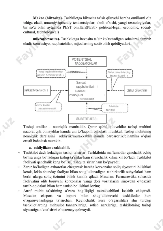 ul qiluvchilar tashqi muhitni nazorat qila olmaydilar hamda uni to’laqonli baholash mushkul. tashqi muhitning noaniqlik darajasini oddiylik/murakkablik hamda barqarorlik/dinamika o’qlari orqali baholash mumkin. a. oddiylik/murakkablik · tashkilot duch keladigan tashqi ta’sirlar: tashkilotda ma’lumotlar qanchalik ochiq bo’lsa unga bo’ladigan tashqi ta’sirlar ham shunchalik xilma xil bo’ladi. tashkilot faoliyati qanchalik keng bo’lsa, tashqi ta’sirlar ham ko’payadi; · zarur bo’ladigan axborotlar chegarasi: barcha korxonalar soliq siyosatini bilishlari kerak, lekin shunday faoliyat bilan shug’ullanadigan tadbirkorlik subyektlari ham borki ularga soliq tizimini bilish kamlik qiladi. masalan: farmasevtika sohasida faoliyatini olib boruvchi korxonalar yangi dori vositalarini sinovdan o’tqazish tartib-qoidalari bilan ham tanish bo’lishlari lozim; · atrof muhit ta’sirining o’zaro bog’liqligi murakkablikni keltirib chiqaradi. masalan eksport va import bilan shug’ullanuvchi tashkilotlar kurs o’zgaruvchanligiga ta’sirchan. keyinchalik kurs o’zgarishlari shu turdagi tashkilotlarning mahsulot tannarxlariga, sotish narxlariga, tashkilotning tashqi siyosatiga o’z ta’sirini o’tqazmay qolmaydi. b. barqarorlik/dinamika · tashqi ta’sirlar o’zgarmas bo’lsa, muhit barqaror bo’ladi. masalan tashkilot boshqaruv tizimidagi o’zgarish aksiyalar …