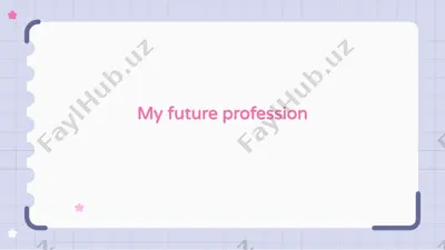 my future profession — PPTX