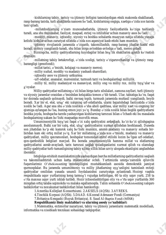 atning, millatga mexr, axli basharga meqrning ibtidosidir. busiz na adolat g’alaba qiladi, na haqiqat yuzaga chiqadi, na insonning o’zi shaxsiga extiromi shakllanadi. chunki vatan meqrini yo’qotgan shaxs xaqi tagidagi zaminni yo’qotadi, go’e tayanchsiz muallax qoladi. vatanga muxabbat ajdodlar merosiga qiziqish, milliy manaviyatdan baxramandlik, o’zi shaxsiy saloxiyatiga ishonch, umumbashariyatga xurmat, kelajak oldida masullik tuyg’ularini tarbiyalaydi. demak, mustaqillik manaviyati ona-yurtga muxabbatdan, millat manfaatlariga sadoqatdan boshlanadi, xar bir shaxsning o’zi ichki imkoniyatlarini vatan manfaati yulida unumli rivojlantirishi bilan namoen bo’ladi, unda milliy manaviy merosdan umumbashariy qadriyatlardan og’ishmaslik, ilg’or tajribalarni ijodiy o’zilashtirish ishtieki tug’iladi. qadriyat keng qamrovli, ko’p manoli, xikmatli so’zidir. o’zi qadrini bilgan kishigina boshqalarning qadriga etadi. o’zi milliy qadriyatlarini xurmat qilgan, ezozlagan insongina o’sha xalq vakili, degan ulug’ unvonga sazovor bo’ladi.milliy qadriyat xalq o’tmishiga, buguni va kelajagiga, fan va madaniyat taraqqiyotiga, milliy axloq - odobga yuksak xurmat belgisidir. qadriyat insonning manaviy extiejini qondirishga xizmat kiladigan, shu bois insoniyat tomonidan qadrlanadigan, madaniy, manaviy …