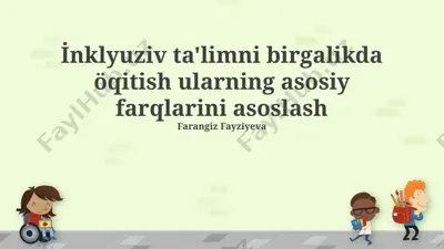 inklyuziv ta'limni birgalikda o‘qitish: asosiy farqlar va tamoyillar — PPTX