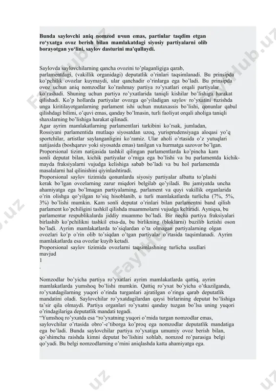 a mamlakatimizda olib borilayotgan ilmiy izlanishlar, o’tkazilgan ilmiy-amaliy anjumanlar, ayniqsa, markaziy saylov komissiyasi tomonidan o’yushtirilayotgan xalqaro anjumanlar muhim rol o’ynamoqda. 4-§. saylov tizimi turlari saylov tizimi tor ma’noda ovoz berish natijasini aniqlashga qarab turlarga bo’linadi. jahon tajribasida bir necha xil tizim mavjudligi yuridik adabiyotlarda uchraydi. bular asosan majoritar va proporsional tizimlardir 1 . ayrim adabiyotlarda ularning boshqa turlari, jumladan, aralash tizimi mavjudligi ko’rsatilgan 2 . bu ham haqiqat. eng ko’p qo’llaniladigan saylov tizimi – majoritar, proporsional va aralash shakldagi tizimlardir. bu tizimlar asosan ovoz berish tartibi, ovozlarni aniqlash, ovozlarni deputat saylashda taqsimlanishi, saylovni necha mandatli saylov ekanligi bilan aniqlanadi va bir-biridan farq qiladi. ularning birontasini demokratik boshqasini nodemokratik deyishga asos yo’q. ularning ijobiy shu bilan salbiy tomonlari mavjud. majoritar tizim siyosiy partiyalar hali uncha kuchli bo’lmagan, aholini o’z taraflariga og’dirish uchun tegishli ishlar amalga oshirmagan davlatlarda foydalidir. bunday saylovda vakillik organlariga deputat bo’lib partiya a’zolari emas, partiya tomonidan ko’rsatilgan, so’zga …