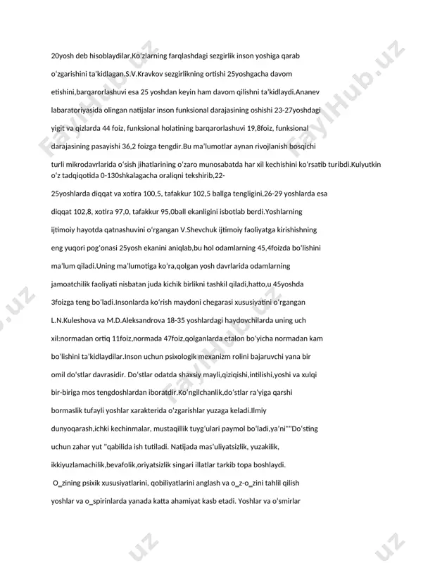 zgarishini taʼkidlagan.s.v.kravkov sezgirlikning ortishi 25yoshgacha davom etishini,barqarorlashuvi esa 25 yoshdan keyin ham davom qilishni taʼkidlaydi.ananev labaratoriyasida olingan natijalar inson funksional darajasining oshishi 23-27yoshdagi yigit va qizlarda 44 foiz, funksional holatining barqarorlashuvi 19,8foiz, funksional darajasining pasayishi 36,2 foizga tengdir.bu maʼlumotlar aynan rivojlanish bosqichi turli mikrodavrlarida oʻsish jihatlarining oʻzaro munosabatda har xil kechishini koʻrsatib turibdi.kulyutkin oʻz tadqiqotida 0-130shkalagacha oraliqni tekshirib,22- 25yoshlarda diqqat va xotira 100,5, tafakkur 102,5 ballga tengligini,26-29 yoshlarda esa diqqat 102,8, xotira 97,0, tafakkur 95,0ball ekanligini isbotlab berdi.yoshlarning ijtimoiy hayotda qatnashuvini oʻrgangan v.shevchuk ijtimoiy faoliyatga kirishishning eng yuqori pogʻonasi 25yosh ekanini aniqlab,bu hol odamlarning 45,4foizda boʻlishini maʼlum qiladi.uning maʼlumotiga koʻra,qolgan yosh davrlarida odamlarning jamoatchilik faoliyati nisbatan juda kichik birlikni tashkil qiladi,hatto,u 45yoshda 3foizga teng boʻladi.insonlarda koʻrish maydoni chegarasi xususiyatini oʻrgangan l.n.kuleshova va m.d.aleksandrova 18-35 yoshlardagi haydovchilarda uning uch xil:normadan ortiq 11foiz,normada 47foiz,qolganlarda etalon boʻyicha normadan kam boʻlishini taʼkidlaydilar.inson uchun psixologik mexanizm rolini bajaruvchi yana bir omil doʻstlar davrasidir. doʻstlar odatda …