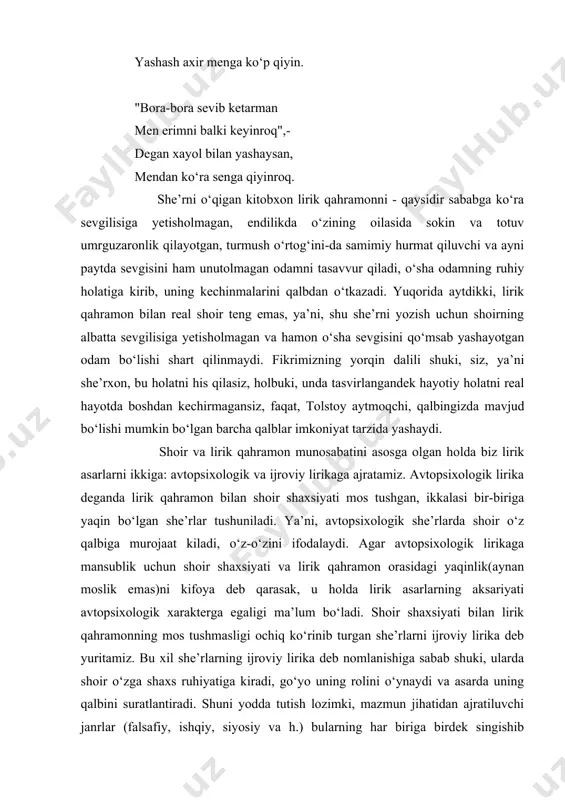 tushmasligi ochiq ko‘rinib turgan she’rlarni ijroviy lirika deb yuritamiz. bu xil she’rlarning ijroviy lirika deb nomlanishiga sabab shuki, ularda shoir o‘zga shaxs ruhiyatiga kiradi, go‘yo uning rolini o‘ynaydi va asarda uning qalbini suratlantiradi. shuni yodda tutish lozimki, mazmun jihatidan ajratiluvchi janrlar (falsafiy, ishqiy, siyosiy va h.) bularning har biriga birdek singishib ketaveradi (ya’ni, avtopsixologik lirika ham, ijroviy lirika ham mazmunan falsafiy, ishqiy, siyosiy va h. bo‘laverishi mumkin,). ma’lumki, lirik asarlar asosan she’riy nutq shaklida yoziladi, biroq "she’riy asar" va "lirik asar" tushunchalarini bir-biridan farqlash joiz. sababki, badiiy adabiyotda she’riy yo‘lda yozilsa-da lirikaga aloqador bo‘lmagan asarlar ham mavjud. shuningdek, lirik asar odatan hajmining kichikligi, vaqt hissining "hozir"ligi, asosan monologik nutq shakliga va ko‘proq konfliktning ichki turiga (boshqa konflikt turlari genetik jihatdan ta’sir qilgani uchun asarda juda kam ifodalanadi, ifodalanganda ham bilvosita namoyon bo‘ladi) egaligi kabi xususiyatlar bilan ajralib turadi. lirik turdagi asar ham, tabiiyki, boshqa adabiy turlarga xos xususiyatlarni qisman o‘ziga …