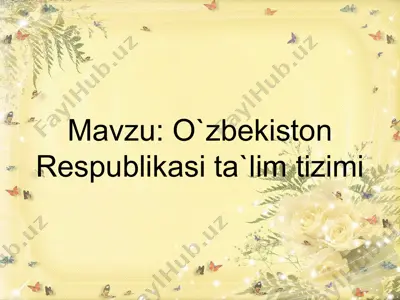 o`zbekiston respublikasita`limtizimi — PPTX