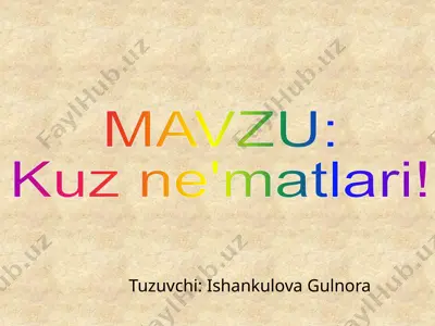 kuz ne'matlari! — PPTX