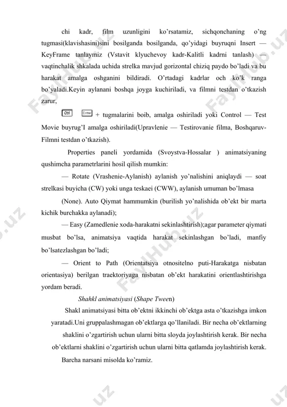 b’ekt asosida grafik simvol yaratiladi, u esa o’z navbatida kutubhonaga effects papkasiga (effektыeffektlar)ga yoziladi. amaliy mashg’ulot 1. proekt “harakatlanuvchi odam”. 2. proekt “berk egri chiziq bo’ylab harakat”. 3. proekt “figurani harfga o’zgarishi”. 1. proekt “harakatlanuvchi odam” harakat animatsiyasi vositasida (motion tween) odamchaning harakatini keltirish animatsiyasini yarataylik. proektni yaratishdan oldin qanday alohida elementlardan filmning qahramoni tashkil etilishini yahshi tasavvur qilishimiz kerak.har bir detal filmni ishlatishda harakatga kelishi kerak.bunday momentni o’ylash kerak-qanday elementlar birinchi planda, qaysilari ikkinchi planda bo’lishini o’ylashimiz kerak. avval hodisani yahshi tasavvur qilish uchun haakatni qog’ozga chizib olishimiz zarur. bizning odamchamiz rasm. 4.dagi kabi ko’rinishga ega bo’lsin. rasm. 4 bunday tasvirni sodda figuralardan hosil qilish mumkin bo’ladiaylanalardan, ellipslardan va to’g’ri to’rtburchaklardan. chizishga o’tamiz. bitta qatlamda butun odamni chizib olamiz. qatlamlar bo’yicha alohida qismlarini bo’lib olamiz, bunday narsa daturda bor. avval boshini aylana bilan chizamiz yani modify — convert to symbol (izmenit — preobrazovat v simvol; o’zgartirishsimvolga almashtirish) orqali simvolga …