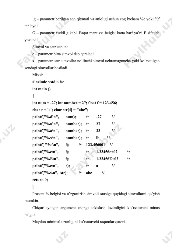 t = %d\n",char_bit); printf("char_min = %d char_max = %d\n",char_min,char_max); return 0; } quyidagi dasturda short, int, long turlari maksimal va minimal qiymati ekranga chiqariladi #include #include int main() { printf("shrt_min = %d shrt_max = %d\n",shrt_min,shrt_max); printf("int_min = %d int_max = %d\n",int_min,int_max); printf("long_min = %ld long_max = %ld\n",long_min,long_max); return 0; } quyidagi dasturda unsigned char, unsigned short, unsigned int, unsigned long turlari maksimal va minimal qiymati ekranga chiqariladi #include #include int main() { printf("uchar_max = %u\n",uchar_max); printf("ushrt_max = %u\n",ushrt_max); printf("uint_max = %u\n",int_max); printf("ulong_max = %ul\n",ulong_max); return 0; } formatli kiritish scanf. scanf funksiyasi stdio.h modulida joylashgan bo’lib, umumiy ko’rinishi quyidagichadir: scanf(control, arg1, arg2,…) funksiya standart oqimdan simvollarni o’qib boshqaruvchi qator asosida formatlab mos parametrlarga yozib qo’yadi. parametr ko’rsatkich bo’lishi lozim. boshqaruvchi qator quyidagi o’zgartirish spesifikasiyalaridan iborat: bo’shliq, tabulyasiya, keyingi qatorga o’tish simvollari; oddiy simvollar (% dan tashqari) kiritish oqimidagi navbatdagi simvollar bilan mos kelishi lozim; % simvolidan boshlanuvchi spesifikasiya simvollari; % …