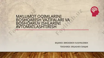 ma’lumotlarni boshqarish va boshqaruvni avtomatlashtirish — PPTX