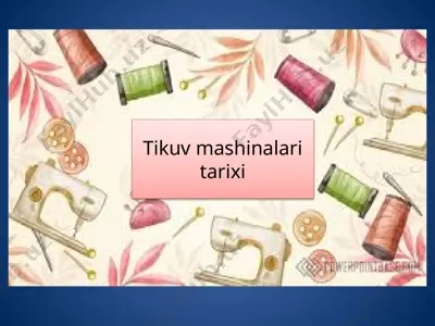 tikuvmashinalaritarixi — PPTX
