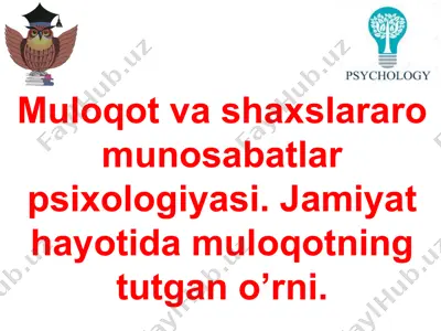 muloqot va shaxslararo munosabatlar psixologiyasi — PPTX