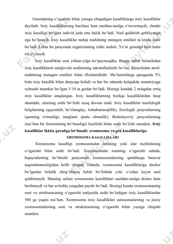hozirgi kunda xromosomaning soni va strukturasining о‘zgarishi natijasida sodir bо‘ladigan irsiy kasalliklardan 500 ga yaqini ma’lum. xromosoma irsiy kasalliklari autosomalarning va jinsiy xromosomalarning soni va strukturasining о‘zgarishi bilan yuzaga chiqishi mumkin. autosomalarga bog‘liq bо‘lgan kasalliklar daun kasalligi. bu kasallik angliyalik vrach l.daun tomonidan 1866 yili aniqlangan edi. daun kasalligi odatda 21 inchi autosomaning oshib ketishi natijasida sodir bо‘ladi. edvars kasalligi. 1960 yili d.edvars kasal qizning kariotipini aniqlaganda, unda bitta ya’ni 18chi xromosoma ortiqcha ekanligini topdi (46-1) va bu kasallikning belgilarini tо‘liq о‘rgandi. patau kasalligi. kasallikni birinchi bо‘lib k.patau 1961 yil о‘rgangan. kasallik bitta xromosomaning ortib ketishi bilan yuzaga chiqadi (46-1). bu ortiqcha xromosoma 13-15 juft xromosomalardan biri bо‘lib, qaysi bir juftga kirishini aniq aytish qiyin. jinsiy xromosomalarga bog‘liq bо‘lgan kasalliklar kleynfeltr kasalligi. erkaklarda uchraydigan bu kasallikni 1942 yili k.kleynfeltr aniqlagan edi. kleynfeltr kasalligida x xromosomalar soni ortiqcha bо‘ladi, ya’ni 44 xxy. shereshevskiy-terner kasalligi. kasallikni 1925 yili n.a. shershevskiy va 1938 …