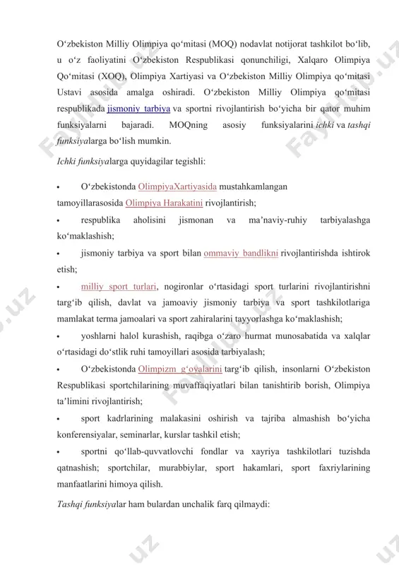 n ommaviy bandlikni rivojlantirishda ishtirok etish; · milliy sport turlari, nogironlar oʻrtasidagi sport turlarini rivojlantirishni targʻib qilish, davlat va jamoaviy jismoniy tarbiya va sport tashkilotlariga mamlakat terma jamoalari va sport zahiralarini tayyorlashga koʻmaklashish; · yoshlarni halol kurashish, raqibga oʻzaro hurmat munosabatida va xalqlar oʻrtasidagi doʻstlik ruhi tamoyillari asosida tarbiyalash; · oʻzbekistonda olimpizm gʻoyalarini targʻib qilish, insonlarni oʻzbekiston respublikasi sportchilarining muvaffaqiyatlari bilan tanishtirib borish, olimpiya taʼlimini rivojlantirish; · sport kadrlarining malakasini oshirish va tajriba almashish boʻyicha konferensiyalar, seminarlar, kurslar tashkil etish; · sportni qoʻllab-quvvatlovchi fondlar va xayriya tashkilotlari tuzishda qatnashish; sportchilar, murabbiylar, sport hakamlari, sport faxriylarining manfaatlarini himoya qilish. tashqi funksiyalar ham bulardan unchalik farq qilmaydi: · xalqaro arenalarda oʻzbekiston respublikasining tutgan oʻrnini mustahkamlash va nufuzini oshirish; · olimpiya oʻyinlari, osiyo oʻyinlari, butunjahon yoshlar va markaziy osiyo oʻyinlarida mamlakat delegatsiyalariga boshchilik qilish; · xoq, ook, boshqa davlatlarning milliy olimpiya qoʻmitalari, xalqaro sport birlashmalari bilan hamkorlikni rivojlantirish; · xoqning „olimpiya birdamligi“ dasturlarida …