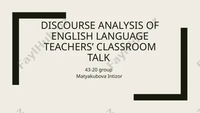 discourse analysis of english language teachers’ classroom talk — PPTX