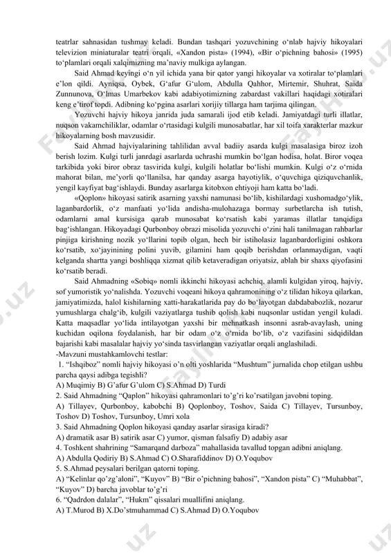 yasi dovrug‘i olamga ketgan sahna asari hisoblanadi. asar o‘zining samimiy tili, sharqona lutf va kulgiga boyligi, tarbiyaviy ruhi bilan ko‘plab xorijiy mamlakatlar tomoshabinlarining ham ko‘nglini rom etdi. adib ssenariysi asosida yaratilgan qator kinofilmlar haqida ham shu gapni aytish mumkin. mustaqillik yillarida adib yanada katta g‘ayrat bilan qalam tebratib kelyapti. u shu yillarda ko‘plab publitsistik maqolalar, badialar yozdi, shuningdek, quvnoq yumoristik, jo‘shqin lirik hikoyalar, ta’sirchan xotiralar yaratdi. yozuvchining «xandon pista», «bir o‘pichning bahosi» kabi hajviy to‘plamlari, «yo‘qotganlarim va topganlarim», «qorako‘z majnun», «kiprikdagi tong» kitoblari, 3 jiiddan iborat «tanlangan asarlar»i xuddi shu istiqlol yillarida yaratildi. 50-yillarning boshlarida yozuvchi bir qator ziyolilar qatorida qatag‘onga uchrab, «xalq dushmani» degan tuhmatlar bilan qamaladi. bu siyosat qoralangandan so‘ng said ahmad ham nohaq jazodan ozod etilib, o‘z oilasiga qaytadi. o‘zbekiston yozuvchilar uyushmasida adabiy maslahatchi bo‘lib ishlaydi. said ahmadning birinchi kitobi «tortiq» nomli hikoyalar to‘plami bo‘lib, 1940-yilda nashr etilgan. shundan so‘ng uning «er yurak» (1942), «farg‘ona hikoyalari» (1948), …
