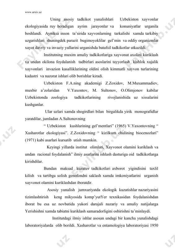 vsiya kilindi. 1) kishlok xujaligida zararkunandalarga bardoshli navlarini tanlash. 2) usimliklarni ximoya kilishda tabiiy kushandalarda keng foydalanish 3) xar xil tabiiy sharoitda zararkunanda bilan uning kushandasi va ular urtasidagi boglanishni urganadi. 4) usimliklarni ximoya kilishda kam zararlaydigan kimyoviy, mikrobiologik moddalardan va boshkarib turuvchi moddalardan foydalanish. 1963-1966 yillarda nurata togining xayvonot dunyosini urganish vazifasi kuyildi. olimlar oldida kizilkum xayvonot dunyosining nurota togining xayvonot dunyosiga ta’sirini urganish muammosi turardi. natijada s.solixboev,p.bagdanov, a.palenko, t.tubaydulina, i. ishunin, yu.kashkarov, n. zokirovlar ilmiy ishlari natijasida “ nurata togi umurtkali xayvonlar ekologiyasi” (1970) nomli asar yaratdi. 1967 yilda t. zoxidov tashabbusi bilan ornitologiya laborotoriyasi tashkil topdi.. xozirgi kunda bu labarotoriyada kushlar faunasi ekologiyasi va ularning xalk xujaligidagi va urmon xujaligidagi axamiyati, shuningdek ekosistemalarda tutgan urni antropogen omillarning kushlar biologiyasiga yashash joylariga nisbatan ijobiy yoki salbiy ta’siri masalalarini urganish buyicha ilmiy kuzatishlar olib bormokda. 1979 yilda ixtiologiya va gidrobiologiya laborotoriyasi xodimlari m.muxammadiev raxbarligida a.omonov, f.voxidova, s. xamraeva, d. …