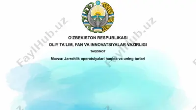 jarrohlik operatsiyalari: ta'rifi va maqsadi — PPTX