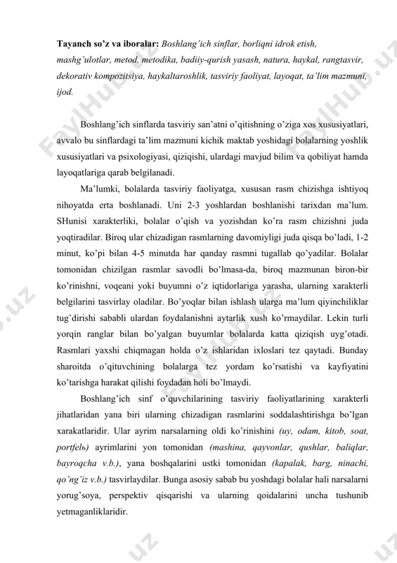 laridan ixloslari tez qaytadi. bunday sharoitda o’qituvchining bolalarga tez yordam ko’rsatishi va kayfiyatini ko’tarishga harakat qilishi foydadan holi bo’lmaydi. boshlang’ich sinf o’quvchilarining tasviriy faoliyatlarining xarakterli jihatlaridan yana biri ularning chizadigan rasmlarini soddalashtirishga bo’lgan xarakatlaridir. ular ayrim narsalarning oldi ko’rinishini (uy, odam, kitob, soat, portfelь) ayrimlarini yon tomonidan (mashina, qayvonlar, qushlar, baliqlar, bayroqcha v.b.), yana boshqalarini ustki tomonidan (kapalak, barg, ninachi, qo’ng’iz v.b.) tasvirlaydilar. bunga asosiy sabab bu yoshdagi bolalar hali narsalarni yorug’soya, perspektiv qisqarishi va ularning qoidalarini uncha tushunib yetmaganliklaridir. bolalar ijodiga xos yana bir jihat bor, u ham bo’lsa tasvirlarni (buyumlarni) bir-birlarini to’sib turgan (yoki qisman) holda tasvirlanmasligidir. chunki bolalar narsalarni doimo butun holda idrok etadilar. yuqorida qayd qilingan tasviriy faoliyatlarning bu hususiyatlari bolalar tafakkurining konkret, obrazli va emotsional tarzda bo’lishligi bilan bog’lanadi. endi boshlang’ich sinflarda tasviriy san’at darslarini o’tkazish metodikasining o’ziga xos xususiyatlari haqida to’xtaladigan bo’lsak avvalo uning quyidagi to’rt turi qayd qilinishi lozim: 1. borliqni idrok etish. …