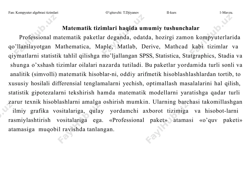 ablar o’quvchilari ham foydalanayotganligini kuzatish mumkin. bizning fikrimizcha, professional matematik paketlardan foydalanishning ommaviylashuviga asosiy obyektiv sabablar quyidagilardir: kompyuterlar odatdagi uy elektr jihozlari qatoridan o’rin olib bormoqda; kompyuter programmalari interfeysini tashkil etishda maxsus standartlar ishlab chiqilib, ulardan ommaviy ravishda foydalanilmoqda; hozirgi zamon talabasi, ilmiy xodimi va mutaxassisi hayotida internet to’ridan foydalanish kundalik ehtiyojga aylanmoqda; talabalarga bilim berishda professional matematik paketlardan o’quv vositasi sifatida foydalanish darajasi oshmoqda; fundamental va amaliy xarakterdagi ilmiy tad-qiqotlar bilan shug’ullanuvchilar uchun mos universal matematik paketlar yaratilmoqda va bu paketlar ilmiy tadqiqot natijalariga ijobiy ta’sir ko’rsatmoqda; fan: kompyuter algebrasi tizimlari o’qituvchi: t.djiyanov ii-kurs 1-mavzu. – professional matematik paketlar bo’yicha maxsus adabiyotlar ko’paymoqda. kelajakda ta’lim va ilmiy tadqiqot ishlarida professional matematik paketlardan foydalanishga bo’lgan e’tiborning yanada kuchayishi shubhasizdir. shu nuqtai-nazardan olganda, ayniqsa, matematika, mexanika, amaliy matematika va informatika, informasion texnologiyalar, iqtisodiyot, sosiologiya va boshqa qator mutaxassislik yo’nalishlari bo’yicha shug’ullanuvchilarning professional matematik paketlar bilan ta’minlanish darajasini yuqoriga muammoni samarqand davlat …