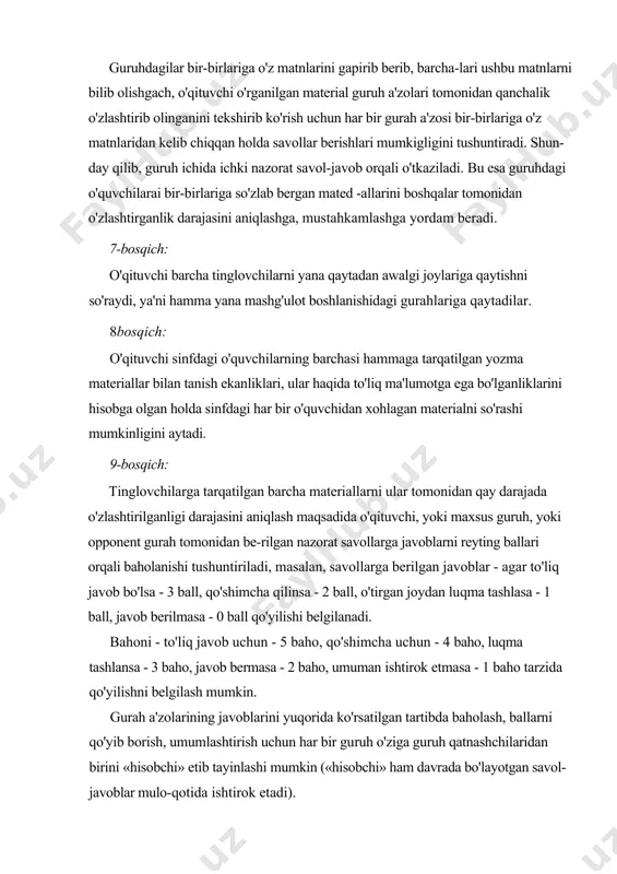 ruh a'zolarining javoblarini yuqorida bel​gilangan tartibda baholab boradilar. javoblar to'g'ri bo'lsa, savol bergan guruh javobni to'ldirmaydi. 12-bosqich: o'qituvchi guruh a'zolari to'plagan ballarni yana bir marotaba doskaga yozadi va to'plangan ballar (baholar) ning umumiy soni-ni aniqlaydi. to'plangan ballar (baholar) ni umumiy sonini guruh a'zolariga teppa-teng bo'ladi (yuqorida kelishilganlik asosida). i z о h : agar to'plangan ballarni guruh a'zolariga teppa-teng bo'lishda o'quvchilar tomonidan norozilik bo'lsa, ya'ni ba'zi gu​ruh a'zolari guruhning faoliyatida faol ishtirok etib, umumiy ja-moaviy faoliyatda passiv bo'lishgan bo'lsa, yoki umuman ishtirok etmagan, qiziqmagan bo'lishsa, bunday holatda vaziyatni yechish-ni guruh a'zolariga yuklatiladi. guruhning yechimi to'g'ri hi-soblanadi, yoki o'qituvchi o'z fikrini bildirishi mumkin, chunki u dars jarayonida o'quvchilarning javoblari, faol yoki passivliklarini kuzatib boradi. umuman olganda, agar o'quvchi faollik ko'rsatmagan, yoki sa-vol-javoblarda ishtirok etmagan bo'lsa ham uning shu dars jarayo​nida biron narsani bilib olgani, eslab qolib o'zlashtirganini hisobga olgan holda unga eng kichik ball berilishi mumkin. bu o'quvchini keyinchalik shu shakldagi …
