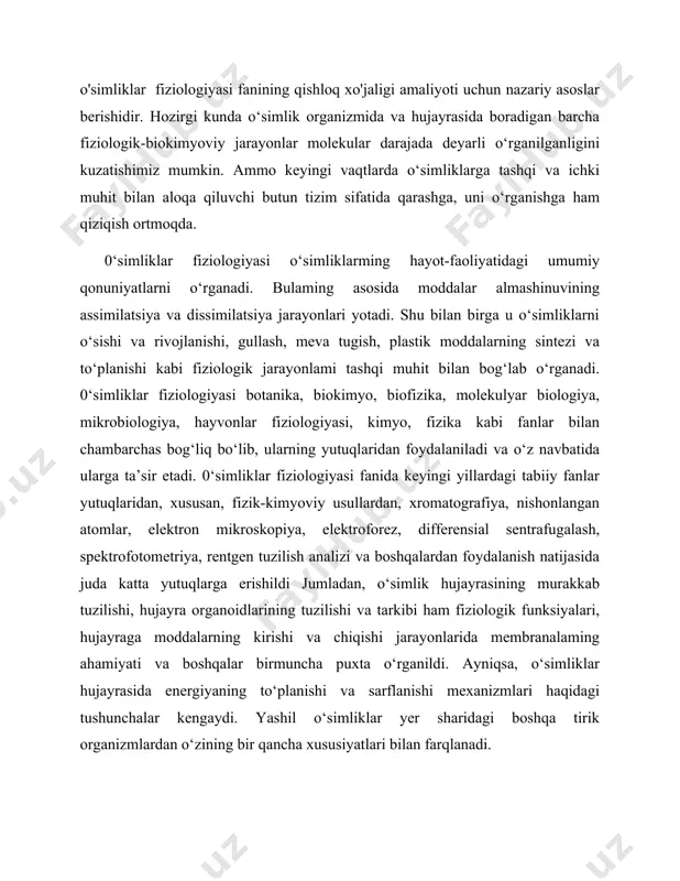 ayradagi moddalar almashinuvi jarayonida energiya bilan boyitadi va organik modda ko‘rinishida yer sharidagi barcha tirik mavjudotlar uchun moddiy va energetik asosni yaratadi. ikkinchidan, yashil o‘simliklar nisbatan yuqori rivojlangan foto assimilatsion yuzaga hamda yer ostki va ustki organlarining yuqori darajada shoxlanish qobiliyatiga ega. bu hol o‘z navbatida o‘simliklarning ildiz orqali tuproqdan suv va unda erigan moddalarning o‘zlashtirilishiga, barglar orqali esa atmosfera havosidan oziqlanish doirasining kengayishiga olib kelgan. uchinchidan, qishloq xo‘jaligida o‘simliklarning yangidan-yangi navlarini yaratishda, ekinlarning turli noqulay muhit omillariga nisbatan chidamliligini oshirish va ularning hosildorligini ko‘paytirishda, hosil sifatini yaxshilash va ularni saqlashda mazkur fanning ahamiyati yildan yilga ortib bormoqda. hozirgi vaqtda o‘simliklar fiziologiyasi fani oldida turgan vazifalarni umumlashtirib quyidagicha izohlash mumkin. 1. 0 ‘simliklar hayot faoliyati qonuniyatlarini o‘rganish. 2. qishloq xo‘jaligi o‘simliklaridan eng yuqori hosil olishning nazariy asoslarini ishlab chiqish. 3. sun'iy sharoitda fotosintez jarayonini amalga oshirish imkonini beruvchi moslamalami yaratish. 1. ksilema va floemaning tuzilishi floema va ksilema o'simlikda oziq-ovqat …