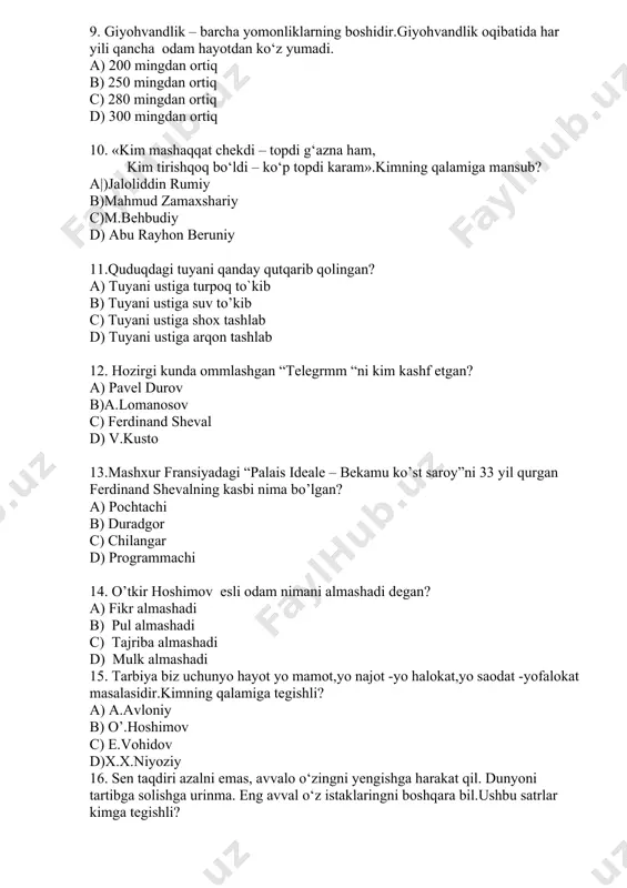 ddin kubro b) fransua volter c) o’.hoshimov d) abu nasr farobiy 8. forscha ruboiy, ma’nosi quyidagicha: «zulm bilan dunyoga nom qoldirib bo‘lmaydi. dunyoga keldingmi, yaxshilik bilan nom qoldir...» ushbu ruboiyni kim qanchaga sotib olgan? a) ming oltinga amir temur b) ming dinorga imom buxoriy c) 10 ta tuyaga hajjol d) 2000 tilloga doro i 9. …….– (arabcha – ona yurt, o‘lka) kishilarning yashab turgan, ularning avlod-ajdodlari tug‘ilib o‘sgan joyi, hududi, ijtimoiy muhiti, mamlakatidir. a) vatan b) mahalla c) qishloq d) shahar 10. hozirgi kunda ommlashgan “________ pavel durov kashf etgan a)telegrammni b)internentni c)google d) paynet 11. ……….-(inglizcha –) yangilik kiritish degan ma’noni bildiraradi a) innovatsiya b) immunitet c) tolerantlik d) texnologiya 12………..– yaxshilash tuzatish –, tubdan o‘zgartirish, qaytadan qurish, yangidan tashkil qilish.nimaga ta`rif keltirilgan? a) islohot b) qishloq c) tadbir d) yangilik 13.’’...nechun sevaman o’zbekistonni,nechun vatan deya yeru,osmonni” .ushbu so'zlar muallifi kim? a) a.oripov, b)m.aii. d)l. karimov. c) avloniy 14.rassom …