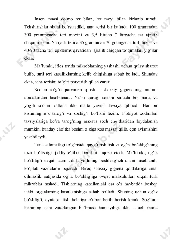 anatomik va funktsional buzilishi kuzatiladi. shu bois bu borada poyabzalning oyoq razmeriga mos bo’lishi va tozalikka rioya qilinishi tavsiya qilinadi. sog’lom turmush tarzi omillaridan biri – atrof-muhit gigiena talablariga rioya qilishdir. bu mavzuda so’z yuritilganda, er usti va er osti boyliklari, suv, havo, o’rmonlar, o’simliklar, hayvonot dunyosi va hokazolarning inson hayotidagi ahamiyatini ko’rsatmasdan ilojimiz yo’q. xi asrning yirik tasavvuf shoiri xo’ja ahmad yassaviy «devoni hikmat» she’riy asarida: ...ahli ayol, qarindosh, hech kim bo’lmaydi yo’ldosh, mardona bo’l g’arib bosh umring eldek o’taro. qul xo’ja ahmad toat qil, umrining bilmam necha yil, asling bilsang obi gil, yana gilga ketaro., - deganlar. ushbu satrlar orqali insonning suv va tuproqdan yaralgani va oxir oqibatda u yana asliga qaytishini ifoda etmoqda. muqaddas «qur’oni karim»dagi «eb, ichinglar faqat isrob qilmanglar» degan fikrlar ham insonni tabiiy boyliklardan oqilona foydalanishga da’vat etadi, xususan u : o’zi yashab turgan atrof-muhitni seva olishi; o’simliklar o’stirishi, tozalikka rioya qilishi; mavjud boyliklarni …