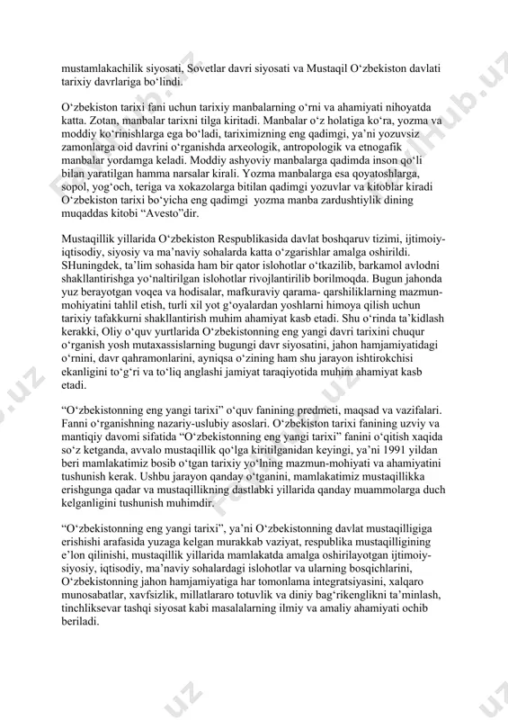 k davlatchiligi, o‘rta osiyo hududlarining xonliklarga bo‘linib ketishi, uning sabablari va oqibatlari, rossiya imperiyasining turkistonda yuritgan mustamlakachilik siyosati, sovetlar davri siyosati va mustaqil o‘zbekiston davlati tarixiy davrlariga bo‘lindi. o‘zbekiston tarixi fani uchun tarixiy manbalarning o‘rni va ahamiyati nihoyatda katta. zotan, manbalar tarixni tilga kiritadi. manbalar o‘z holatiga ko‘ra, yozma va moddiy ko‘rinishlarga ega bo‘ladi, tariximizning eng qadimgi, ya’ni yozuvsiz zamonlarga oid davrini o‘rganishda arxeologik, antropologik va etnogafik manbalar yordamga keladi. moddiy ashyoviy manbalarga qadimda inson qo‘li bilan yaratilgan hamma narsalar kirali. yozma manbalarga esa qoyatoshlarga, sopol, yog‘och, teriga va xokazolarga bitilan qadimgi yozuvlar va kitoblar kiradi o‘zbekiston tarixi bo‘yicha eng qadimgi yozma manba zardushtiylik dining muqaddas kitobi “avesto”dir. mustaqillik yillarida o‘zbekiston respublikasida davlat boshqaruv tizimi, ijtimoiy-iqtisodiy, siyosiy va ma’naviy sohalarda katta o‘zgarishlar amalga oshirildi. shuningdek, ta’lim sohasida ham bir qator islohotlar o‘tkazilib, barkamol avlodni shakllantirishga yo‘naltirilgan islohotlar rivojlantirilib borilmoqda. bugun jahonda yuz berayotgan voqea va hodisalar, mafkuraviy qarama- qarshiliklarning mazmun-mohiyatini …