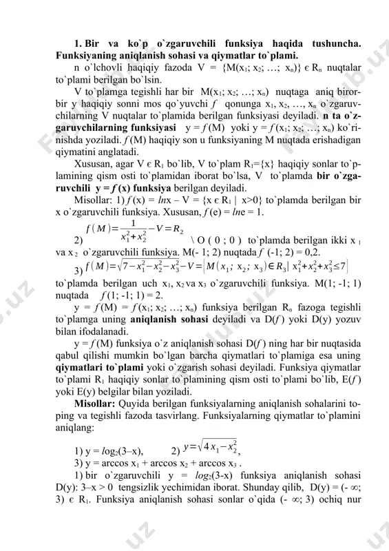 iymatlar to`plamini aniqlang: 1) y = log2(3–x), 2) , 3) y = arccos x1 + arccos x2 + arccos x3 . 1) bir o`zgaruvchili y = log2(3-x) funksiya aniqlanish sohasi d(y): 3–x > 0 tengsizlik yechimidan iborat. shunday qilib, d(y) = (- ∞; 3) є r1. funksiya aniqlanish sohasi sonlar o`qida (- ∞; 3) ochiq nur ko`rinishida tasvirlanadi: ( 0 3 r 1 ) funksiya qiymatlari to`plami esa sonlar o`qidan iborat, ya`ni e(y) = r1. 2) funksiya ikki o`zgaruvchili bo`lib, uning aniqlanish sohasi d(y) = {m(x1; x2) є r2 | x1 ≥ }. funksiya aniqlanish sohasi haqiqiy koordinatalar tekisligi r2 da quyidagicha tasvirlanadi: ( х 2 0 х 1 ) funksiya qiymatlari to`plami e(y) = [0; ∞). 3) berilgan uch o`zgaruvchili funksiya aniqlanish sohasi d(y) = {m(x1; x2; x3) є r3 | -1≤ x1≤ 1, -1≤ x2 ≤ 1, -1 ≤ x3 ≤ 1}. funksiya aniqlanish sohasi r3 fazoda qirrasi …