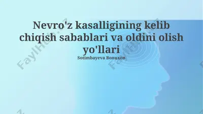 nevroz kasalligini tushunish va oldini olish yo‘llari — PPTX