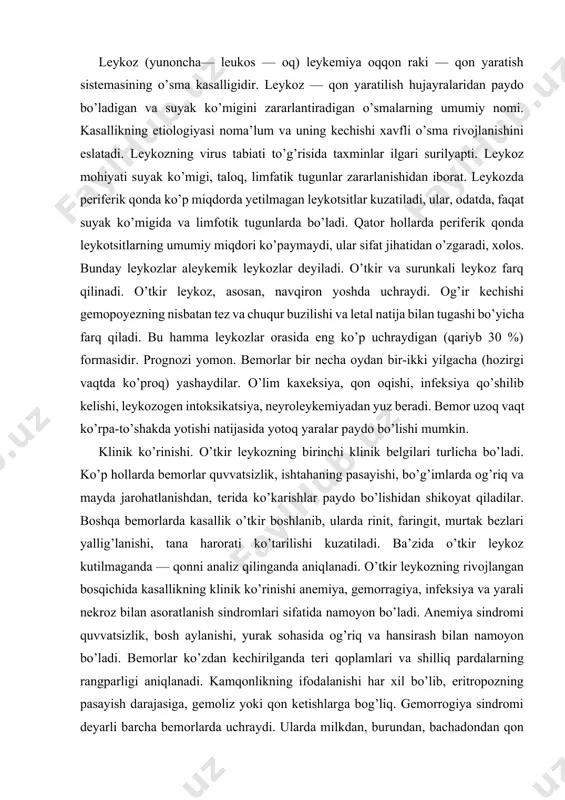 ngan bosqichida kasallikning klinik ko’rinishi anemiya, gemorragiya, infeksiya va yarali nekroz bilan asoratlanish sindromlari sifatida namoyon bo’ladi. anemiya sindromi quvvatsizlik, bosh aylanishi, yurak sohasida og’riq va hansirash bilan namoyon bo’ladi. bemorlar ko’zdan kechirilganda teri qoplamlari va shilliq pardalarning rangparligi aniqlanadi. kamqonlikning ifodalanishi har xil bo’lib, eritropozning pasayish darajasiga, gemoliz yoki qon ketishlarga bog’liq. gemorrogiya sindromi deyarli barcha bemorlarda uchraydi. ularda milkdan, burundan, bachadondan qon ketishi, teri va shilliq qavatlarda qon quyilishi kuzatiladi. teri ostiga yoki venaga dori yuborish uchun nina sanchilganda katta qon quyilishlar kuzatiladi. kasallikning terminal bosqichida me’da va o’n ikki barmoq ichak shilliq qavatlardagi qon quyilishlar yarali nekrotik o’tadi. o’tkir lekozning terminal bosqichida kasallik tez rivojlanadi. tana harorati yuqori raqamlargacha ko’tariladi, umumiy behollik orta boradi, bemorni eti junjikishi, ko’p terlash bezovta qiladi. ishtaha bo’lmaydi, burun, milk qonab turadi. ko’zdan kechirilganda terida ko’p sonli qon quyilishlar topiladi. stomatit, nekrotik angina rivojlanadi, bo’yin va pastki jag’ osti limfatik tugunlari kattalashgan, …