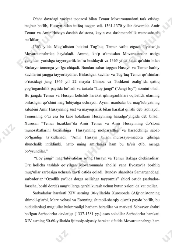 dlik yo‘lida dorga osilishga tayyormiz” shiori ostida (sarbador-forscha, boshi dorda) mug‘ullarga qarshi kurash uchun butun xalqni da’vat etdilar. sarbadarlar harakati xiv asrning 30-yillarida xurosonda (afg‘onistonning shimoli-g‘arbi, marv vohasi va eronning shimoli-sharqiy qismi) paydo bo‘lib, bu hududlardagi mug‘ullar hukmronligi barham beradilar va markazi sabzavor shahri bo‘lgan sarbadorlar davlatiga (1337-1381 yy.) asos soladilar sarbadorlar harakati xiv asrning 50-60-yillarida ijtimoiy-siyosiy harakat sifatida movarounnahrga ham yoyiladi va uning markazi samarqand edi. sarbadorlarning harakatlantiruvchi kuchlari madrasa toliblari, shayxlar, umuman, oddiy aholidan iborat edi. harakat qatnashchilarining asosiy maqsadi mug‘ul istilochilari va zulm o‘tqazuvchi mahalliy qatlamlarga qarshi kurash edi. xurosonda bo‘lgani kabi samarqandda ham bu kurash harakatlantiruvchi kuchlari tarkibi bir xil edi. ilyosxo‘ja qo‘shinlari samarqandga yo‘l olib uni qamal qilganlarida sarbadorlar mudofaani tashkil qildilar. mudofaaga madrasa mudarrisi mavlonzoda, hunarmand abu bakr kalaviy, mergan xurdaki buxoriylar boshchilik qiladilar. shaharni osonlikcha egallashni rejalashtirgan mug‘ullarning bir necha hujumlari muvafaqqiyatsiz chiqqach, ular shahar atrofini o‘rab olib, uzoq vaqt qamal qilish rejasini …