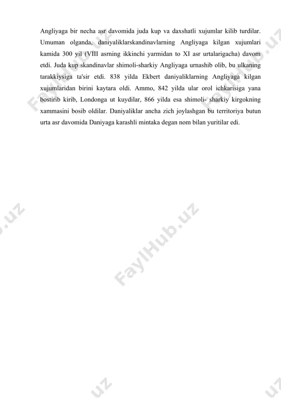 uning poytaxti vinchеstеr edi). uessеks korollari dastlab janubni-sеssеks, essеks va kеntni uziga buysundirdi, sungra iv asrning boshlarida esa mеrsiya bilan nortubriyani bosib oldi. sharkiy angllar korolligi uz mutakilligini bundan ilgari yukotgan bulib, avval nortumbriyaga, kеyin esa mеsiyaga buysungan edi. uessеks koroli-butun mamlakatni birlashtirgan kishi – ekbеrt (802-839) edi. u mamlakatni birlashtirishni 829 yillarda amalga oshirdi. birlashgan angl-saks korolligi tashkil topishi bilanok daniyaliklarga kattik karshi kurash boshlashga majbur buldi. daniyaliklar dеganda angliyada fakat skandinaviyadan yutlandiya yarim oroliga kuchib kеlib urnashib, bu еrda ix asrda kuchli korollik tuzgan daniyaliklarning uzigina emas, balki yana skandinav-norvеjlar xam nazarda tutilaredi. skandinav-normanlarning еvropa kit'asiga-frantsiyaga va janubiy italiyaga kilgan xujumlari tugrisida yukorida gapirib utilgan edi. skandinavlarning britaniya orollariga kilgan xujumlari undan xam daxshatlirok buldi. ular irlandiyaga, shotlandiyaga va angliyaga bir nеcha asr davomida juda kup va daxshatli xujumlar kilib turdilar. umuman olganda, daniyaliklarskandinavlarning angliyaga kilgan xujumlari kamida 300 yil (viii asrning ikkinchi yarmidan to xi asr urtalarigacha) …