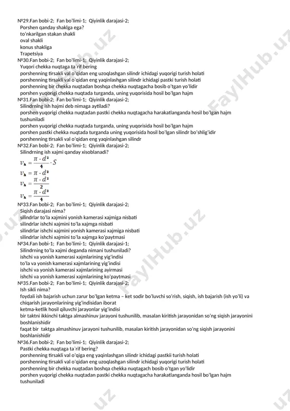 dan iborat? dvigatel, kuzov, shassi g’idirak, kuzov, dvigatel uzatmalar qutisi, boshqarish qismi, tormoz qismi uzatmalar qutisi, boshqarish №24.fan bobi-2; fan bo’limi-1; qiyinlik darajasi-1; avtomobil maksimal tezligini o‘lchov birligi? km/s 1/km 1/soat soat/km №25.fan bobi-2; fan bo’limi-1; qiyinlik darajasi-1; shatun qanday harakatlanadi? ilgarilanma qaytma tekis to'g’ri chiziqli harakatlanmaydi №26.fan bobi-2; fan bo’limi-1; qiyinlik darajasi-2; porshen halqalari turlari nechta? 2 3 1 4 №27.fan bobi-2; fan bo’limi-1; qiyinlik darajasi-2; kshm ning xarakatlanuvchi detallari berilgan javobni aniqlang? porshen, porshen barmog’i, shatun, val porshen, porshen barmog’i, val porshen barmog’i, shatun, val silindrlar bloki, porshen, shatun, val №28.fan bobi-2 fan bo’limi-1; qiyinlik darajasi-2; porshen va shatun o‘zaro nechta usulda biriktiriladi? 2 3 4 biriktirilmaydi №29.fan bobi-2; fan bo’limi-1; qiyinlik darajasi-2; porshen qanday shaklga ega? to’nkarilgan stakan shakli oval shakli konus shakliga trapetsiya №30.fan bobi-2; fan bo’limi-1; qiyinlik darajasi-2; yuqori chekka nuqtaga ta`rif bering porshenning tirsakli val o’qidan eng uzoqlashgan silindr ichidagi yuqorigi turish holati porshenning …