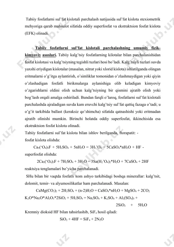mi gazli fazaga o’tadi, qolgan qismi esa eritmada qoladigan geksaftorsilikat kislotaga aylanadi: sif4 + 2hf = h2sif6 tarkibida kislotada eruvchan ko’p miqdordagi magniy, alyuminiy, temir birikmalari bo’lgan tabiiy fosfatlar sul’fat kislotali ishlov berish uchun yaroqsizdir. ayniqsa temir tutgan qo’shimchali minerallar yaroqsiz hisoblanadi. hosil bo’ladigan temir fosfatlari barqaror to’yingan eritmalarga aylanib, ulardan asosan fe’o4*2h2o shaklida kristallanish sekin kechadi. buning oqibatida fosfat kislota olishda kalg’tsiy sul’fat cho’kmasi bilan birgalikda erimaydigan temir fosfati shaklida p2o5 ning bir qismi yo’qotilishi hisobiga uning unumi kamayadi; superfosfat olishda esa mahsulotdagi suvda eriydigan p2o5 ning miqdori kamayadi, chunki uning mahlum ulushi o’simliklarga qiyin o’zlashadigan, tsitratli eritmada qisman eriydigan fe’o4*2h2o shakliga o’tadi. eritmadan qiyin eriydigan shaklga o’tish p2o5 ning retrogradatsiyasi deyiladi. shu boisdan sul’fat kislotali parchalashda tarkibida ko’p miqdorda temir tutgan fosforitlar ishlatilmaydi. rudalarni oldindan oksidlovchilik atmosferasida 850-1150os xaroratda qizdirish fe(ii) birikmalari – gyotet feo(oh), gidrogyotet feo(oh)*nh2o larning kislotalarda qiyin eriydigan gematit fe2o3, magnetit fe3o4 va boshqa birikmalarga …