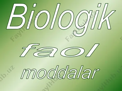 biologik faol moddalar — PPTX