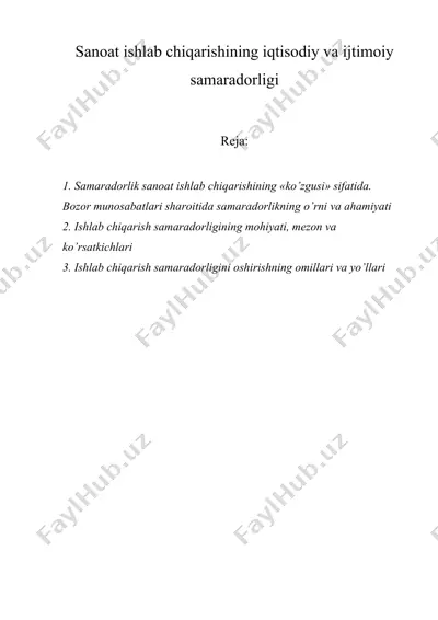sanoat ishlab chiqarishining iqtisodiy va ijtimoiy samaradorligi — DOCX