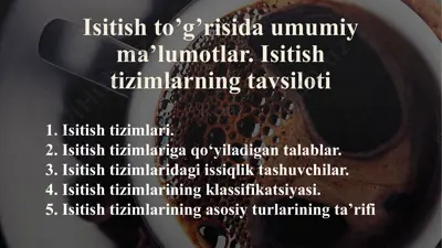 isitish tizimlari haqida umumiy ma'lumotlar — PPTX