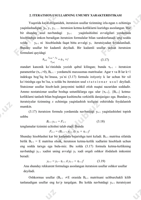 ni ko`pincha tajriba yuli bilan (empirik) tanlashga turri keladi. 3. oddiy iteratsion usul faraz kilaylik, ax = b (3.24) tizim biror usul bilan x + cx + f (3.25) ko`rinishga keltirilgan bo`lsin, bu erda s — qandaydir matritsa, f - vektor ustun. dastlabki yaqinlashish vektori x(0) biror usul bilan (masalan, x(0) = 0) topilgan bo`lsin. agar keyingi yaqinlashishlar x(k+1) = cx(k) + f (k=0,1,2, …) rekkurent formula yordamida topilsa, bunday usul oddiy iteratsiya usuli deyiladi. agarda s matritsa elementlari (3.26) va (3.27) shartlardan birortasini kanoatlantirsa, u xolda iteratsion jarayon berilgan tenglamaning x echimiga ixtiyoriy boshlangich x(0) vektorda yaqinlashishi isbotlangan, ya`ni shunday kilib, tizimning aniq echimi cheksiz kadamlar natijasida -hosil qilinadi va hosil kilingan ketma-ketlikning ixtiyoriy vektori taqribiy echimni beradi. bu taqribiy echimning xatoligini quyidagi formulalardan biri orqali ifodalash mumkin: (3.28) agarda (3.26) shart bajarilsa, yoki (3.29) agarda (3.27) shart bajarilsa. bu baxolarni moc ravishda quyidagicha kuchaytirish mumkin: eki iteratsion jarayonlarni …