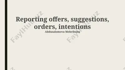reporting offers, suggestions, orders, intentions — PPTX
