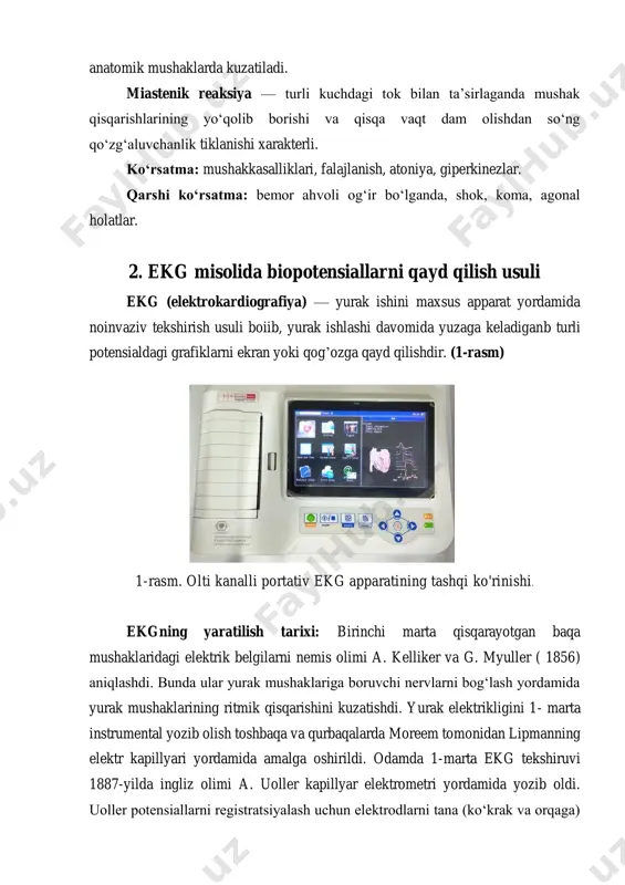 sh usuli ekg (elektrokardiografiya) — yurak ishini maxsus apparat yordamida noinvaziv tekshirish usuli boiib, yurak ishlashi davomida yuzaga keladiganb turli potensialdagi grafiklarni ekran yoki qog’ozga qayd qilishdir. (1-rasm) 1-rasm. olti kanalli portativ ekg apparatining tashqi ko'rinishi. ekgning yaratilish tarixi: birinchi marta qisqarayotgan baqa mushaklaridagi elektrik belgilarni nemis olimi a. kelliker va g. myuller ( 1856) aniqlashdi. bunda ular yurak mushaklariga boruvchi nervlarni bog‘lash yordamida yurak mushaklarining ritmik qisqarishini kuzatishdi. yurak elektrikligini 1- marta instrumental yozib olish toshbaqa va qurbaqalarda moreem tomonidan lipmanning elektr kapillyari yordamida amalga oshirildi. odamda 1-marta ekg tekshiruvi 1887-yilda ingliz olimi a. uoller kapillyar elektrometri yordamida yozib oldi. uoller potensiallarni registratsiyalash uchun elektrodlarni tana (ko‘krak va orqaga) va mushaklarga joylashtirdi. vilyam eyntxoven chiziqli galvanometrni yaratgandan (galvanning 1794-yildagi prinsiplariga asoslangan holda), ya’ni 1902-yildan buyon klinikada qo‘llanila boshlandi va uning yangi instrumenti yordamida klinik qaydlar qilina boshlandi. 1930 -yilda miokard infarktiga xos o’zgarishlar aniqlandi. 1928- yilda klivlendalik garold fil …