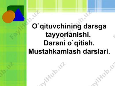 o`qituvchining darsga tayyorlanishi — PPTX