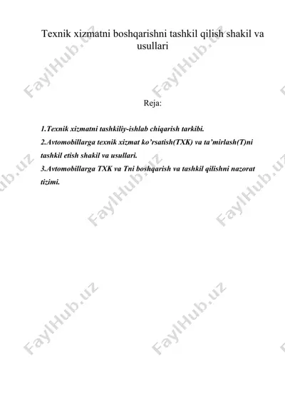 texnik xizmatni boshqarishni tashkil qilish shakil va usullari — DOC