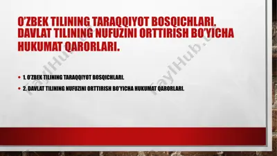 o’zbek tilining taraqqiyot bosqichlari va davlat tilining nufuzini oshirish qarorlari — PPTX
