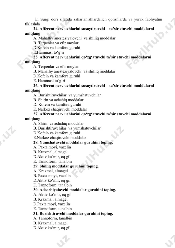 almagel d.paxta moyi, vazelin e. tannoform, tanalbin 31. burishtiruvchi moddalar guruhini toping. a. tannoform, tanalbin b. kraxmal, almagel d.aktiv ko‘mir, oq gil e. paxta moyi, vazelin 32. aktiv ko‘mirni otlar uchun og‘iz orqali belgilangan dozasini toping. a. 10,0-150,0 b. 2,0-20,0 d.3,0-5,0 e. 2,0-5,0 33. siydik haydovchi dorilar ta’sir mexanizmini to‘g‘ri javobini toping. a. qayta so‘rilish – reabsorsiyani kamayishi ya’ni suv va natriy ionlari buyrak kanalchalarida qayta so‘rilishni kamaytiradi. b so‘lak bezlari sekresiyasi susayadi,ichaklar peristaltikasi sekinlashadi, ko‘z qorachig‘i kengayadi. d. qon bosimini tushiradi, og‘riqni qoldiradi, tana haroratini tushiradi, surgi ta’sir ko‘rsatadi. e. tana haroratini tushiradi, surgi ta’sir ko‘rsatadi, og‘riqni qoldiradi. 34. siydik haydovchi dorilar qo‘llashdagi to‘g‘ri javobini toping. a. organizmda shishlar paydo bo‘lganda, buyrak va siydik chiqarish yo‘llari kasalliklarida, zaharlanish va intoksikatsiyalarda b. ich qotishlarda, zaharlanishlarda, antigelmentiklar qo‘llagandan keyin, ichaklar aynigan va achigan oziqalar bilan to‘lib qolganda. d. og‘iz burun, oshqozondan qon kechishlarini to‘xtatishda, yurak faoliyatini tiklashda,oshqozon va ichak sanchiqlarida, ko‘z …