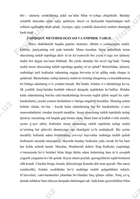 davrida qay tarzda namoyon bo‘ladi va tarkib topadi? yoshlik davrining asosiy hususiyatlaridan biri - ijtimoiy yetuklikning jadal sur’atlar bilan ro‘yobga chiqishidir. bunday yetuklik shaxsdan zarur aqliy qobiliyat, hayot va faoliyatda bajariladigan turli rollarni egallashni talab qiladi. ayniqsa, aqliy yetuklik (kamolot) muhim ahamiyat kasb etadi . tadqiqot metodologiyasi va empirik tahlil shaxs shakllanishi haqida gapirar ekanmiz, albatta u yashayotgan muhit, kishilar, jamiyatning roli juda kattadir. mana masalan, biron mahallada inson shaxsining tarkib topishiga aktiv ta’sir ko‘rsatuvchi bez yuzta o‘ziga xos ijtimoiy muhit bor degan ma’noni bildiradi. bu yerda shunday bir savol tug‘iladi. tashqi muhit inson shaxsining tarkib topishiga qanday ta’sir qiladi? birinchidan, ijtimoiy muhitdagi turli hodisalar odamning ongiga bevosita ta’sir qilibg unda chuqur iz qoldiradi. ikkinchidan, tashqi ijtimoiy muhit ta’sirining chuqurroq va mustahkamroq bo‘lishiga odamning o‘zi yordam beradi. ma’lumki, bolalar o‘z tabiatlariga ko‘ra, ilk yoshlik chog‘laridan boshlab nihoyat darajada taqlidchan bo‘ladilar. bolalar katta odamlarning barcha xatti-harakatlariga bevosita taqlid qilish orqali bu …