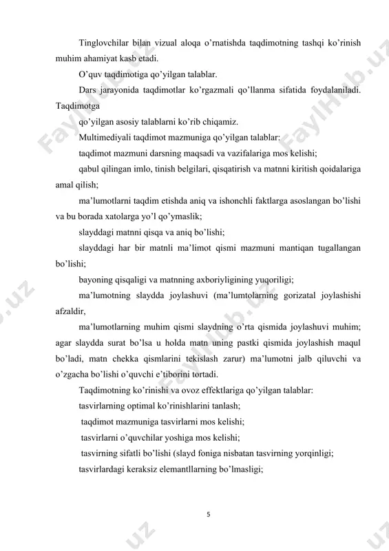 lishi; matnga qo’yilgan talablar: taqdimot slaydidagi fonga nisbatan matnning o’qish imkoniyatining yuqori bo’lishi (matnni fonda aniq k’orinishi, matn va fonning uchun bir biridan farq qiladigan rangda bo’lishi); harflarning o’lchami o’quvchi yosh xususiyalarini hisobga olgan holda bo’lish 24punkt dan kam bo’lmasligi kerak; matn shriftlarini o’qilishi oson qilib qo’llash va 3 xil shrift variantidan ko’p bo’lmasligi lozim; qator uzunligi 36 belgidan oshmasligi; matnlarning tagiga chizish holati faqat gipermurojaatlarda bo’lishi. dizayndagi talablar: taqdimotlar uchun yagona dezaynni qo’llash; taqdimotning bezash uslubi (grafik, ovoz, animasiya) taqdimot mazmuniga mos bo’lishi . slayd fonini bezashda psixologik jihatdan badastur va qulay bo’lishini ta’minlash; slayd foni orqada joylashgan bo’lishi lozim: slaydda joylashgan ma’lumotni ajratib, yaqqol va alohida ko’rsatishi, uni to’sib qo’ymasligi zarur; bir slaydda uchtadan ortiq ranglardan foydalanmaslik (birinchisi fon uchun, ikkinchisi sarlovha uchun, uchunchisi matn uchun) tanlanayotga shablonlarning mavzuga mos kelishi (ba’zan esa neytral bo’lish mumkin); animasion effektlardan maqsadli foydalanish. taqdimotlar so’z bilan ifoda qilish qiyin bo’lgan jarayonlarni …