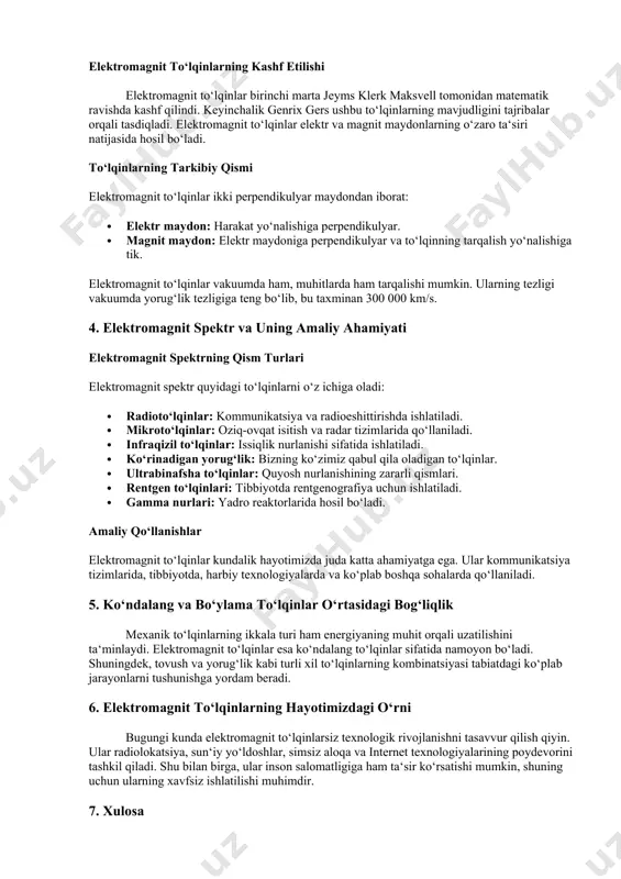 vush to‘lqinlari, muhit ichidagi zarb to‘lqinlar. 3. elektromagnit to‘lqinlar: tabiati va tarqalishi elektromagnit to‘lqinlarning kashf etilishi elektromagnit to‘lqinlar birinchi marta jeyms klerk maksvell tomonidan matematik ravishda kashf qilindi. keyinchalik genrix gers ushbu to‘lqinlarning mavjudligini tajribalar orqali tasdiqladi. elektromagnit to‘lqinlar elektr va magnit maydonlarning o‘zaro ta‘siri natijasida hosil bo‘ladi. to‘lqinlarning tarkibiy qismi elektromagnit to‘lqinlar ikki perpendikulyar maydondan iborat: · elektr maydon: harakat yo‘nalishiga perpendikulyar. · magnit maydon: elektr maydoniga perpendikulyar va to‘lqinning tarqalish yo‘nalishiga tik. elektromagnit to‘lqinlar vakuumda ham, muhitlarda ham tarqalishi mumkin. ularning tezligi vakuumda yorug‘lik tezligiga teng bo‘lib, bu taxminan 300 000 km/s. 4. elektromagnit spektr va uning amaliy ahamiyati elektromagnit spektrning qism turlari elektromagnit spektr quyidagi to‘lqinlarni o‘z ichiga oladi: · radioto‘lqinlar: kommunikatsiya va radioeshittirishda ishlatiladi. · mikroto‘lqinlar: oziq-ovqat isitish va radar tizimlarida qo‘llaniladi. · infraqizil to‘lqinlar: issiqlik nurlanishi sifatida ishlatiladi. · ko‘rinadigan yorug‘lik: bizning ko‘zimiz qabul qila oladigan to‘lqinlar. · ultrabinafsha to‘lqinlar: quyosh nurlanishining zararli qismlari. · …